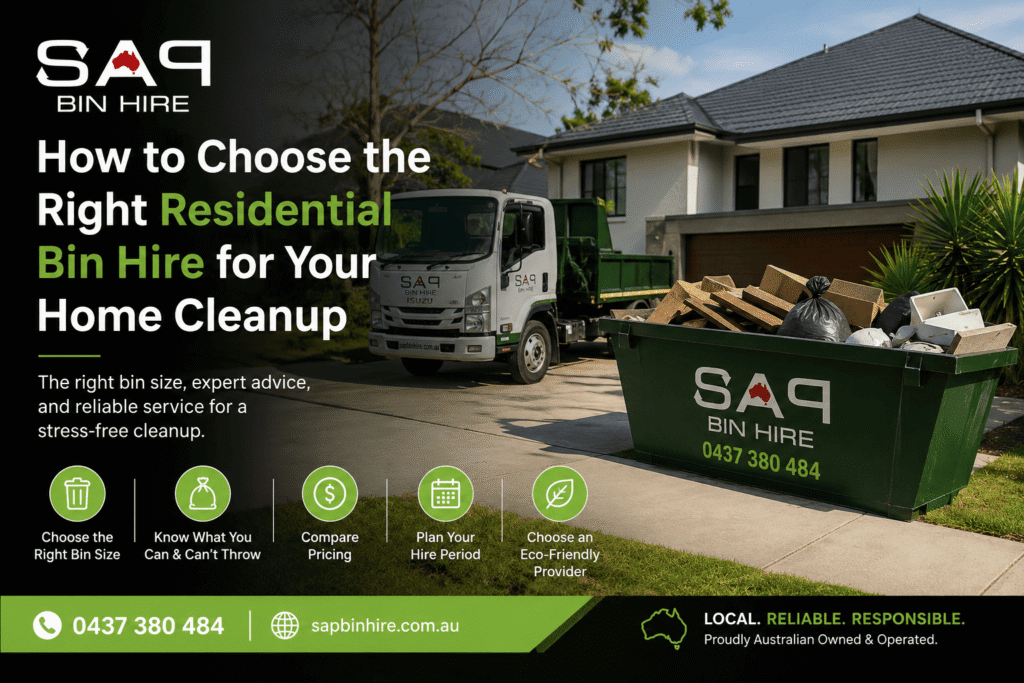 How to Choose the Right Residential Bin Hire for Home Cleanup
