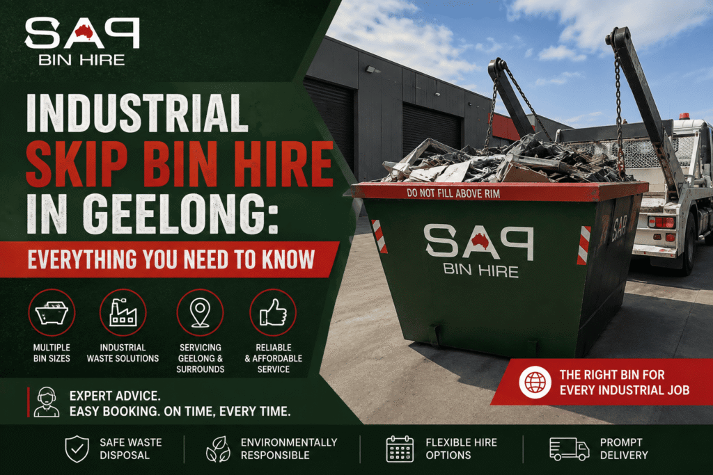 Industrial Skip Bin Hire in Geelong: Everything You Need to Know