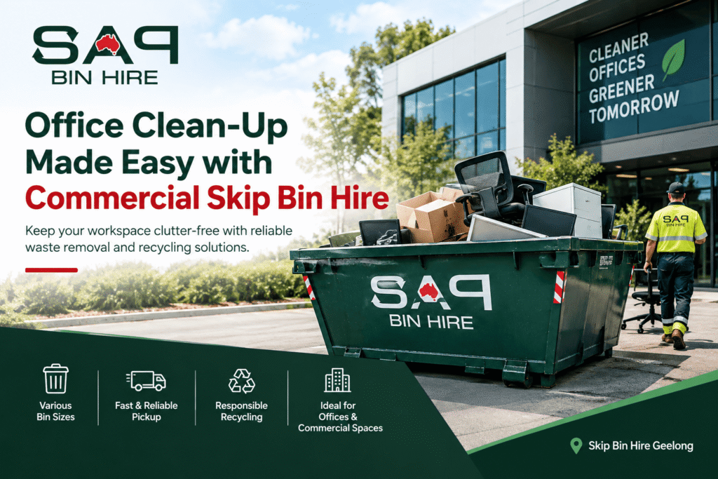 Office Clean-Up Made Easy with Commercial Skip Bin Hire