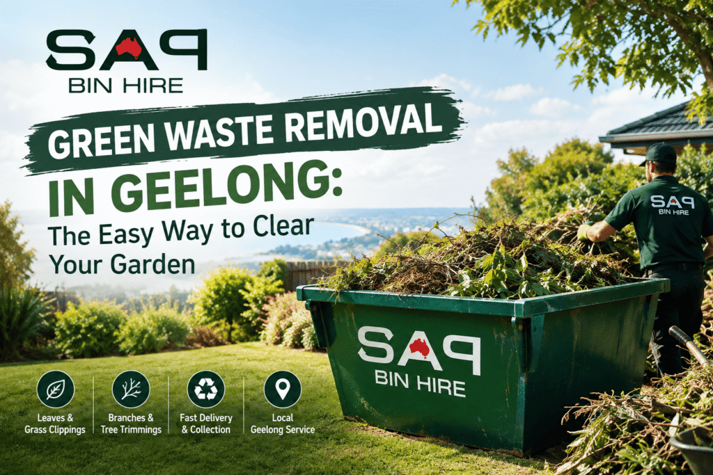 Green Waste Removal in Geelong: Easy Garden Waste Disposal